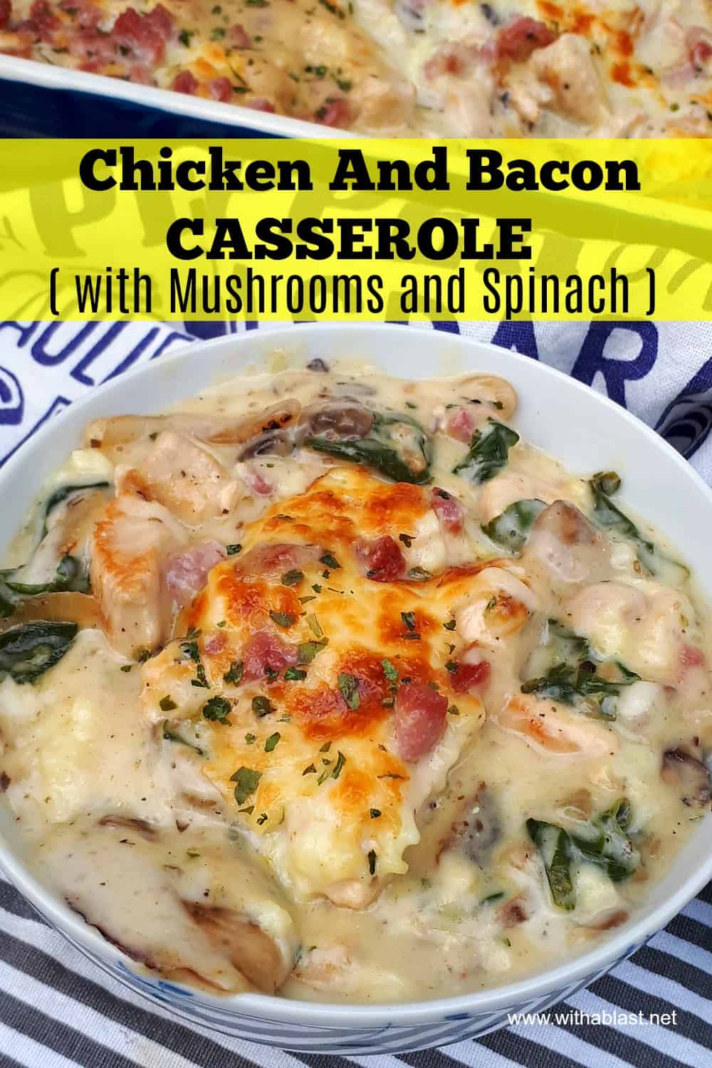 Chicken And Bacon Casserole | With A Blast