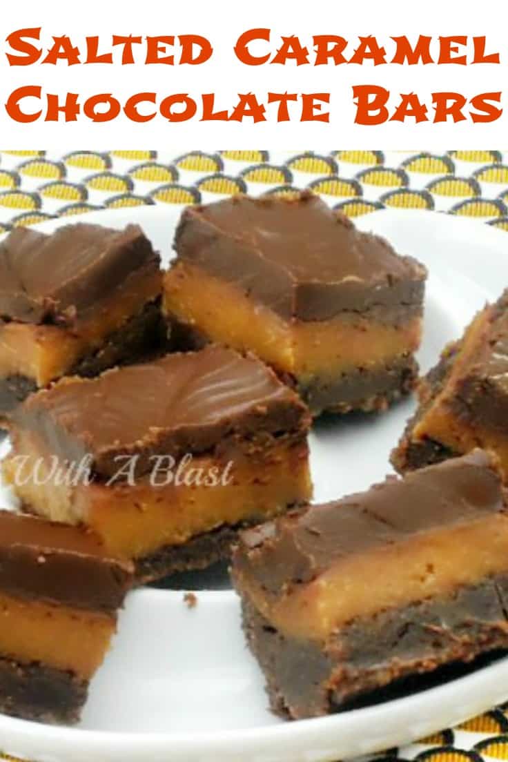 Salted Caramel Chocolate Bars With A Blast 