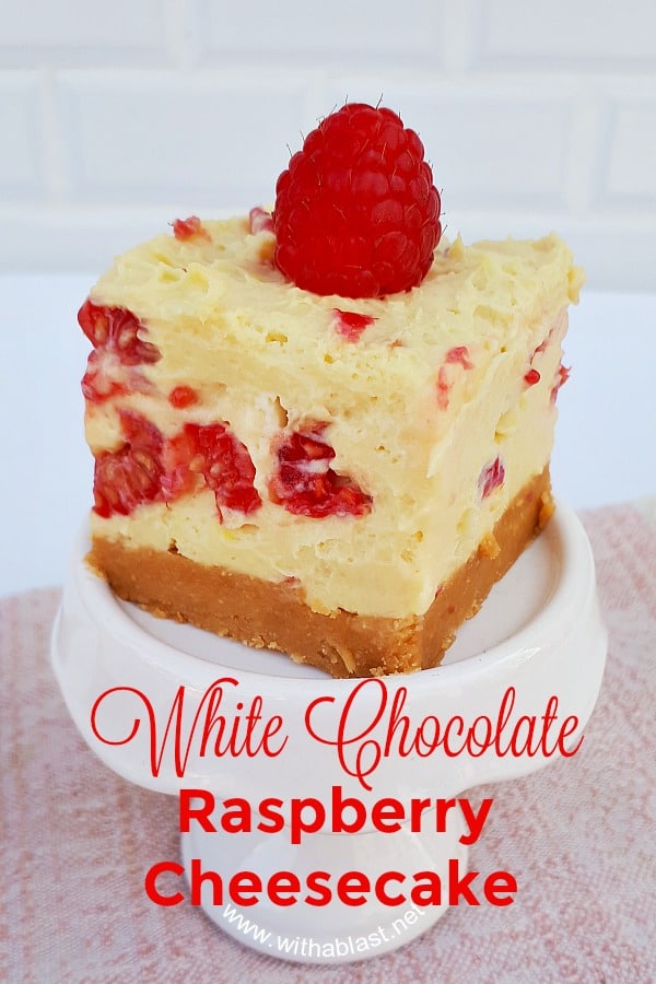 White Chocolate Raspberry Cheesecake (No-Bake) | With A Blast