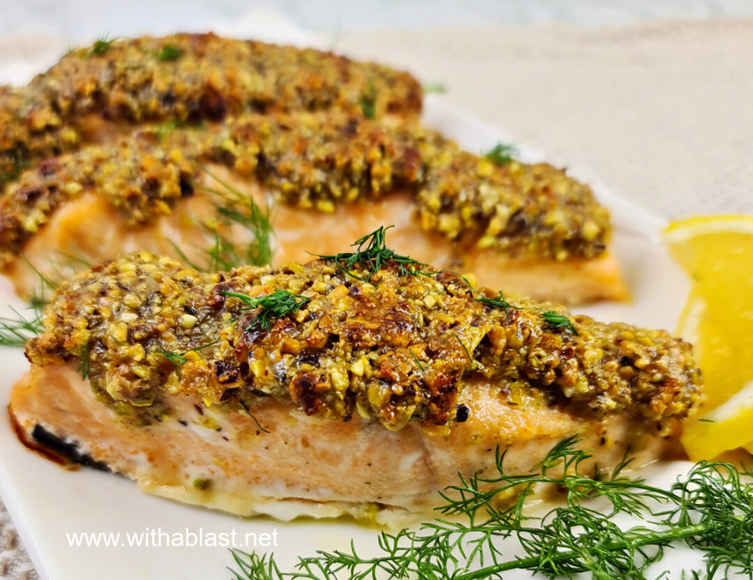 Pistachio Crusted Salmon | With A Blast