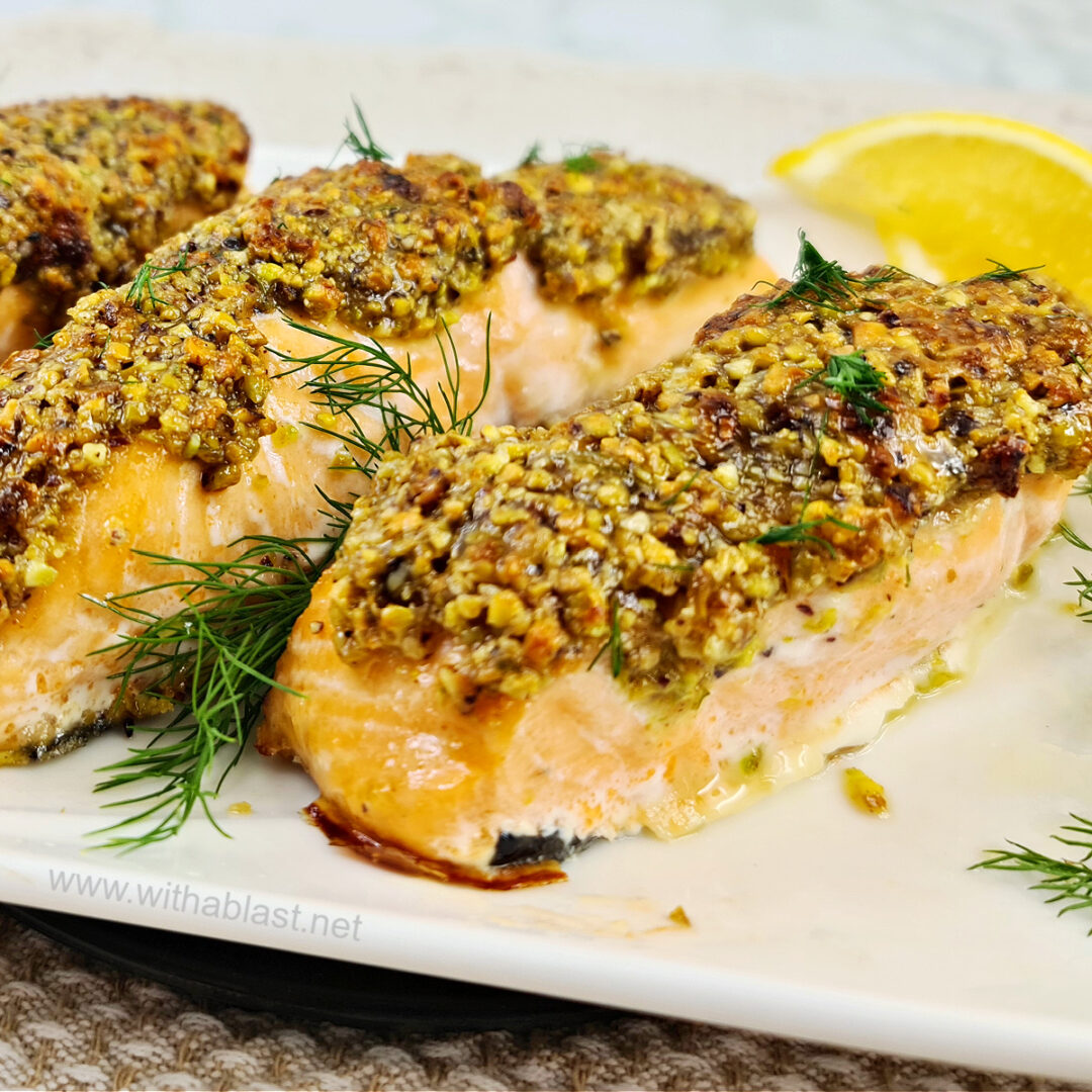 Pistachio Crusted Salmon | With A Blast