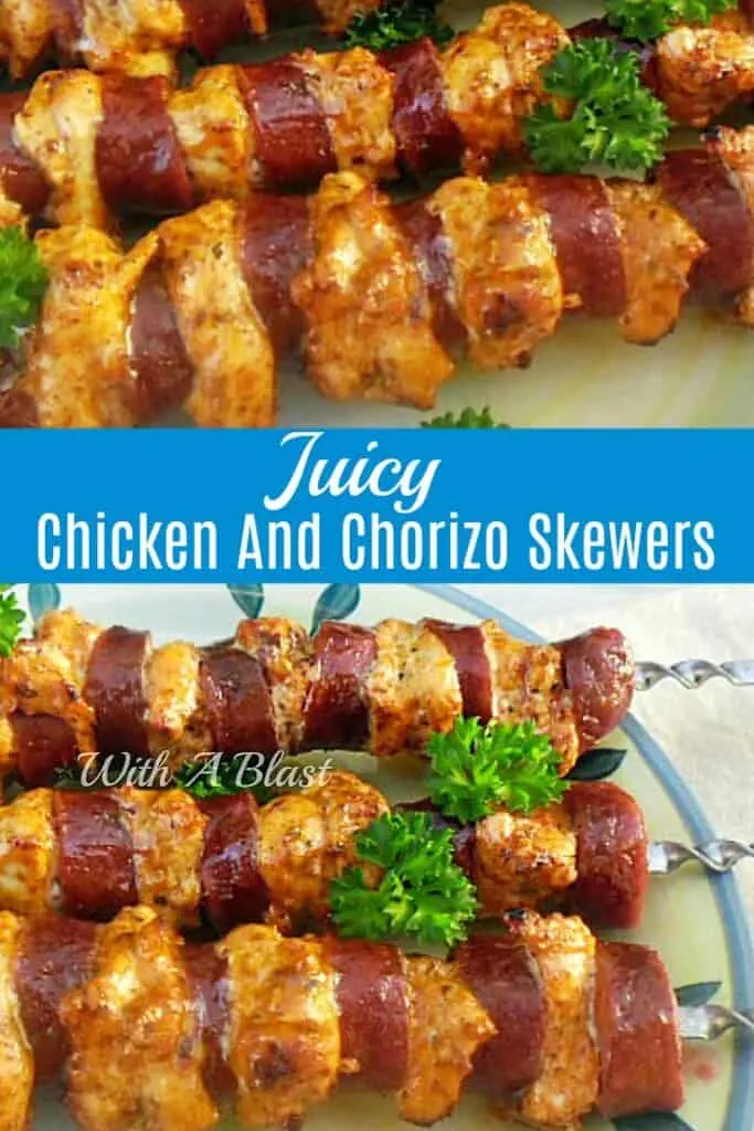 Chicken and Chorizo Skewers | With A Blast
