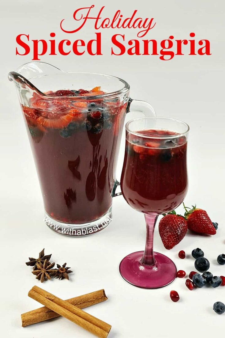 Holiday Spiced Sangria | With A Blast